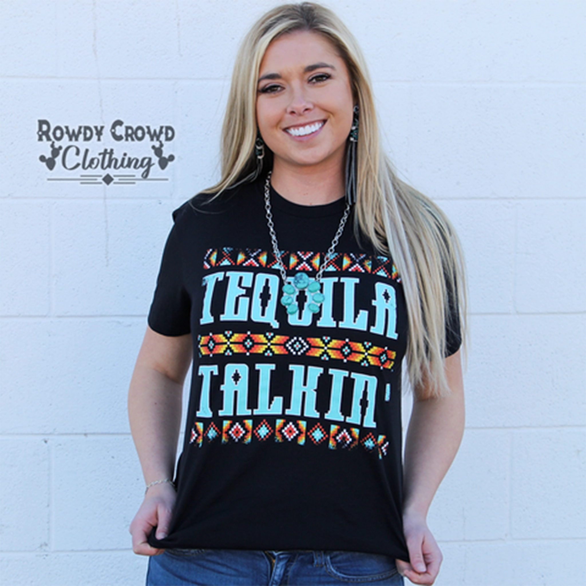 Formal top Rowdy Crowd Tequila Talkin Tee