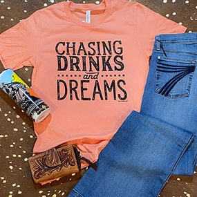 Comfortable Collar Chasing Drinks And Dreams Tee