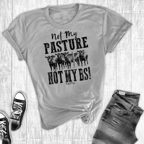 ConvertibleCollarSystem Not My Pasture Not My BS Tee