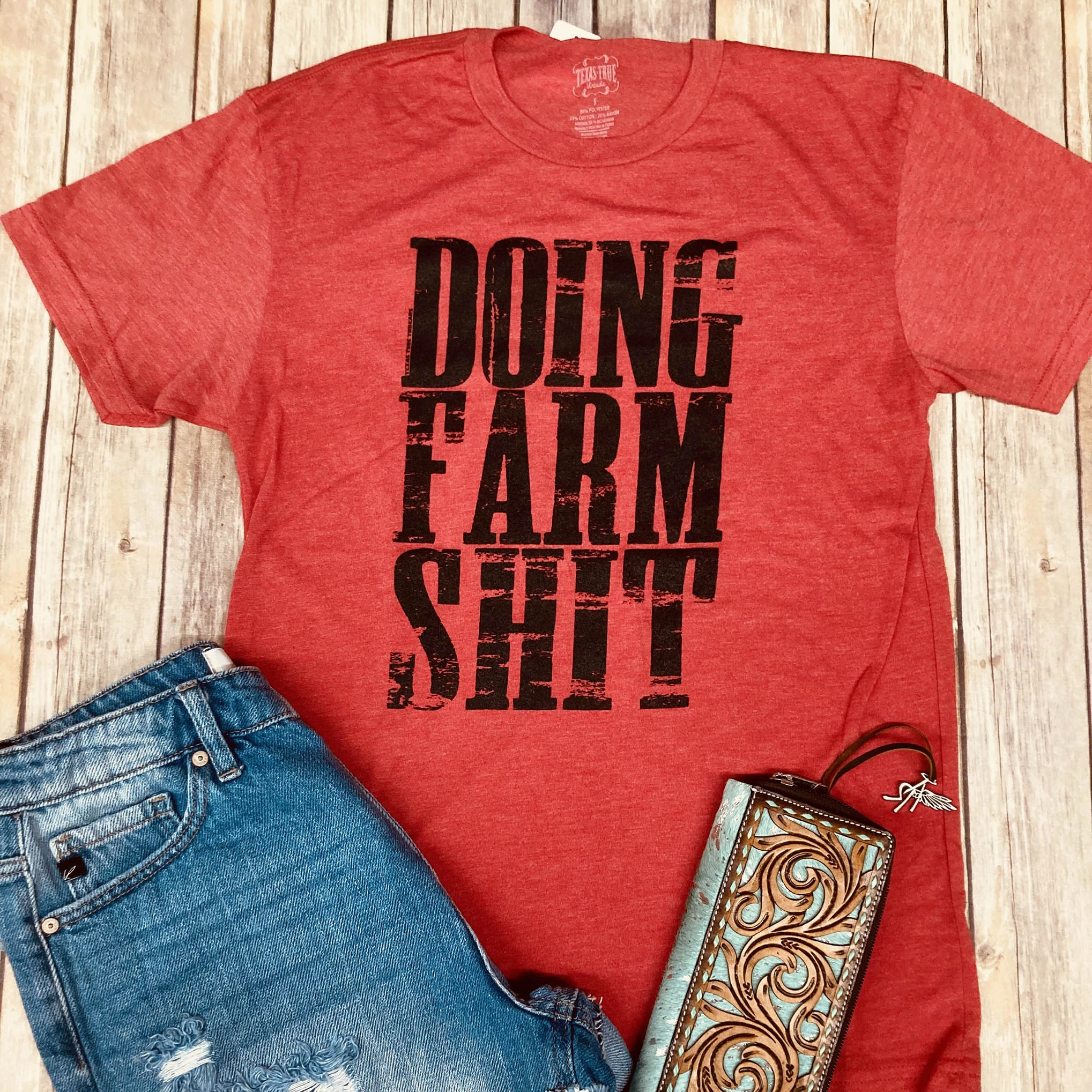 Texas True Doing Farm Shit Tee FrictionResistant Fabric