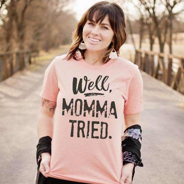 Moisture Control Lining DoubleLayeredCollar Well, Momma Tried Tee